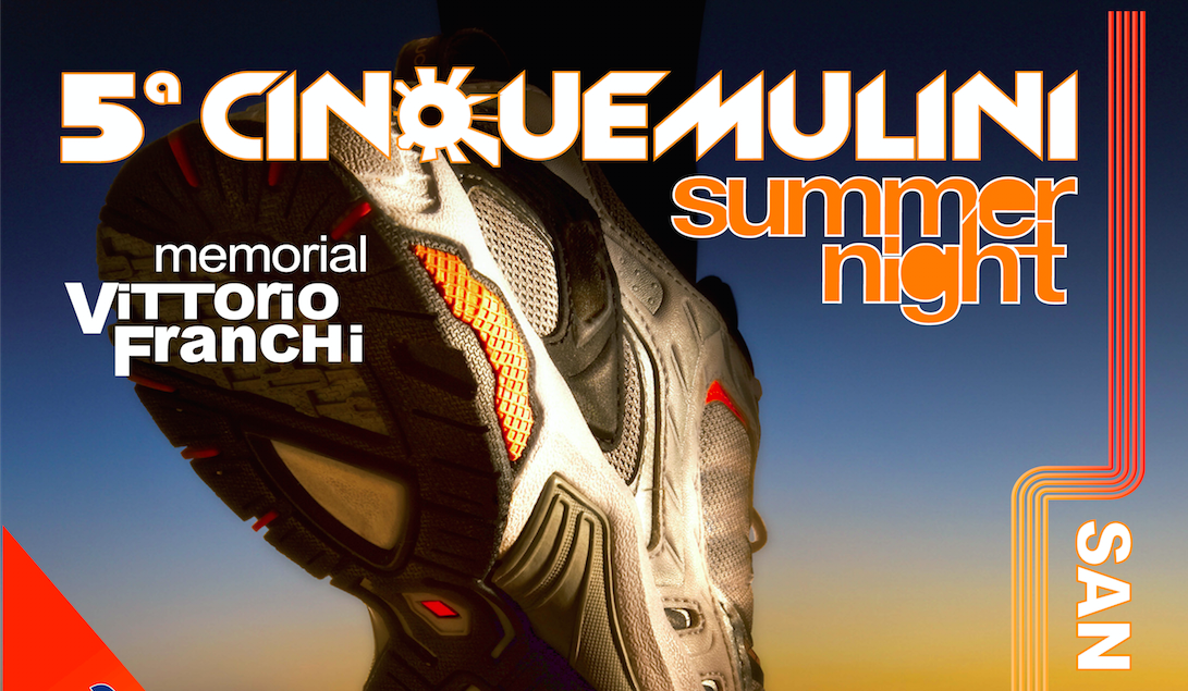 Cinque Mulini Summer Night - 26 giugno - Save the Date!